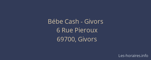 Bébe Cash - Givors