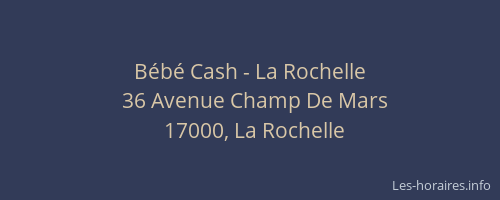 Bébé Cash - La Rochelle