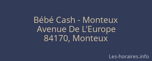 Bébé Cash - Monteux