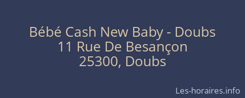 Bébé Cash New Baby - Doubs