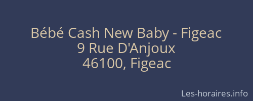Bébé Cash New Baby - Figeac
