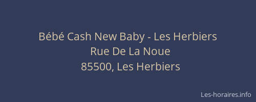 Bébé Cash New Baby - Les Herbiers
