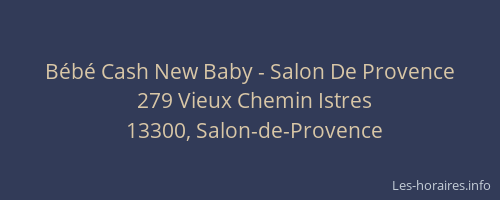 Bébé Cash New Baby - Salon De Provence