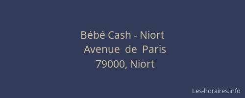 Bébé Cash - Niort