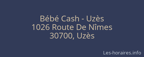Bébé Cash - Uzès