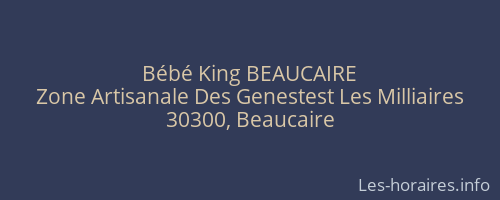 Bébé King BEAUCAIRE