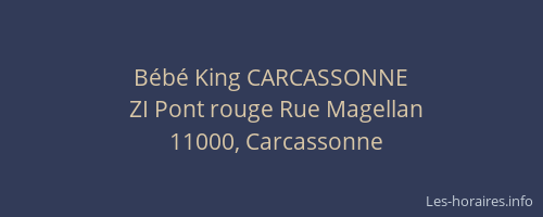 Bébé King CARCASSONNE