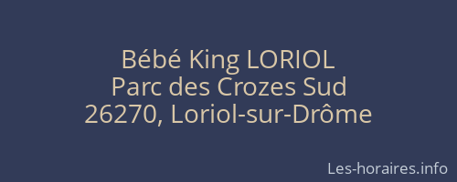 Bébé King LORIOL