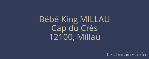 Bébé King MILLAU