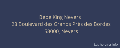 Bébé King Nevers
