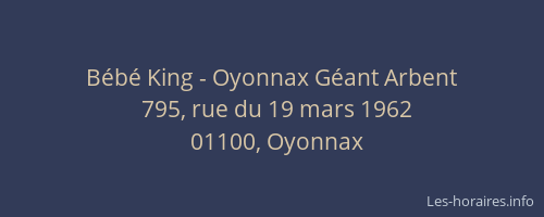 Bébé King - Oyonnax Géant Arbent