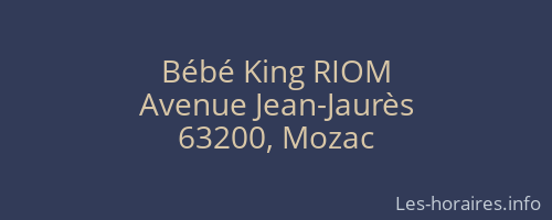 Bébé King RIOM