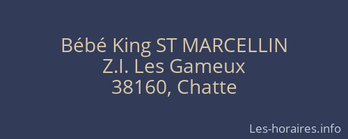 Bébé King ST MARCELLIN