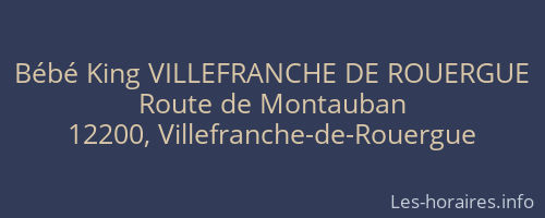 Bébé King VILLEFRANCHE DE ROUERGUE