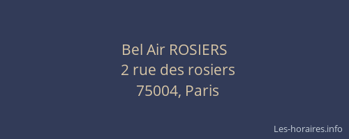 Bel Air ROSIERS