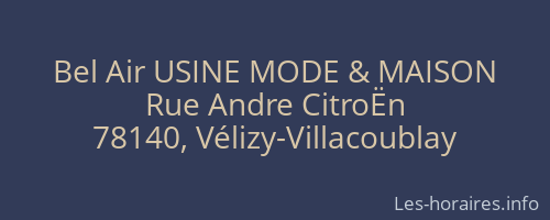 Bel Air USINE MODE & MAISON