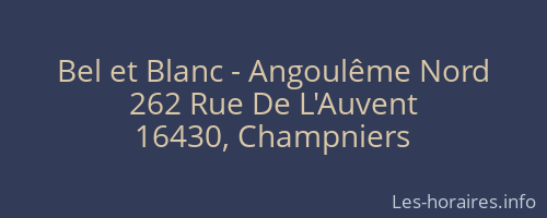 Bel et Blanc - Angoulême Nord