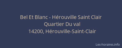 Bel Et Blanc - Hérouville Saint Clair