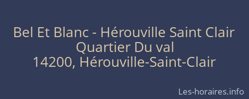 Bel Et Blanc - Hérouville Saint Clair
