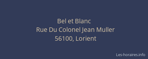 Bel et Blanc