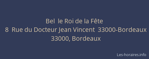 Bel  le Roi de la Fête