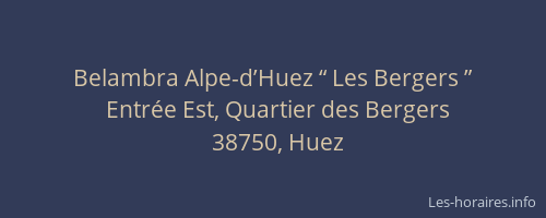 Belambra Alpe-d’Huez “ Les Bergers ”