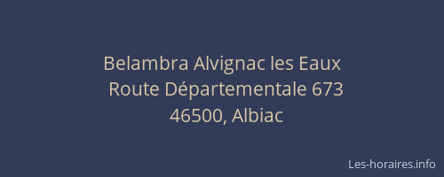 Belambra Alvignac les Eaux