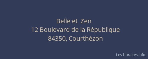 Belle et  Zen