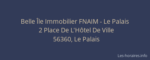 Belle &Icirc;le Immobilier FNAIM - Le Palais