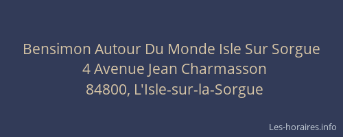 Bensimon Autour Du Monde Isle Sur Sorgue