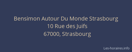 Bensimon Autour Du Monde Strasbourg