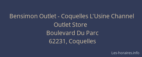 Bensimon Outlet - Coquelles L'Usine Channel Outlet Store