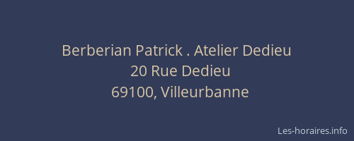Berberian Patrick . Atelier Dedieu
