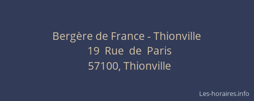 Berg&egrave;re de France - Thionville