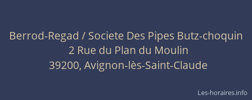 Berrod-Regad / Societe Des Pipes Butz-choquin