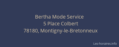 Bertha Mode Service