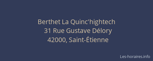 Berthet La Quinc'hightech