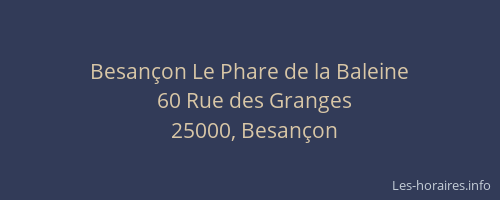 Besançon Le Phare de la Baleine