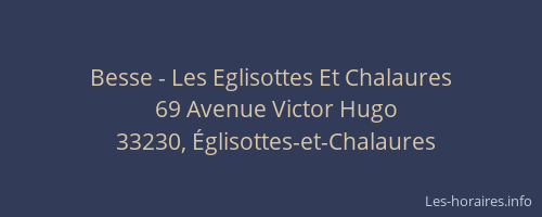Besse - Les Eglisottes Et Chalaures
