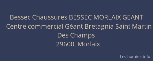 Bessec Chaussures BESSEC MORLAIX GEANT