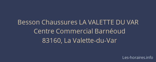 Besson Chaussures LA VALETTE DU VAR