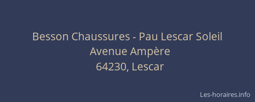 Besson Chaussures - Pau Lescar Soleil