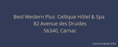 Best Western Plus  Celtique Hôtel & Spa
