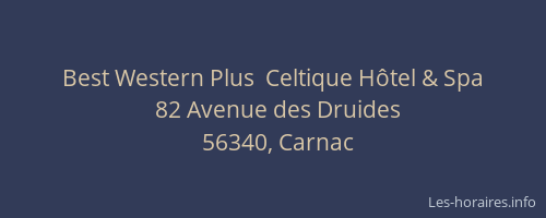 Best Western Plus  Celtique H&ocirc;tel & Spa