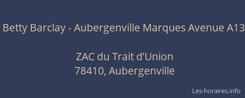 Betty Barclay - Aubergenville Marques Avenue A13