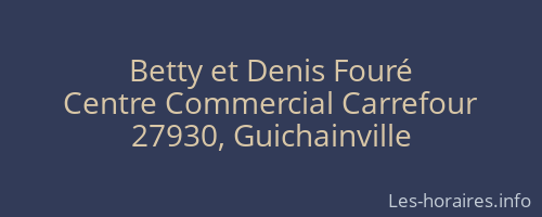 Betty et Denis Fouré