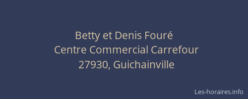 Betty et Denis Fouré