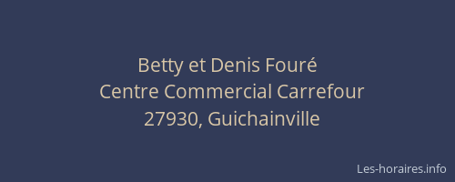 Betty et Denis Four&eacute;
