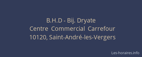 B.H.D - Bij. Dryate