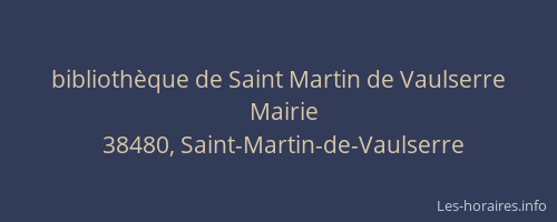 biblioth&egrave;que de Saint Martin de Vaulserre